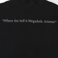 1999 Megadeth Where The Hell Is Arizona Shirt