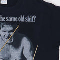 1980s Tired Of The Same Old Shit Shirt