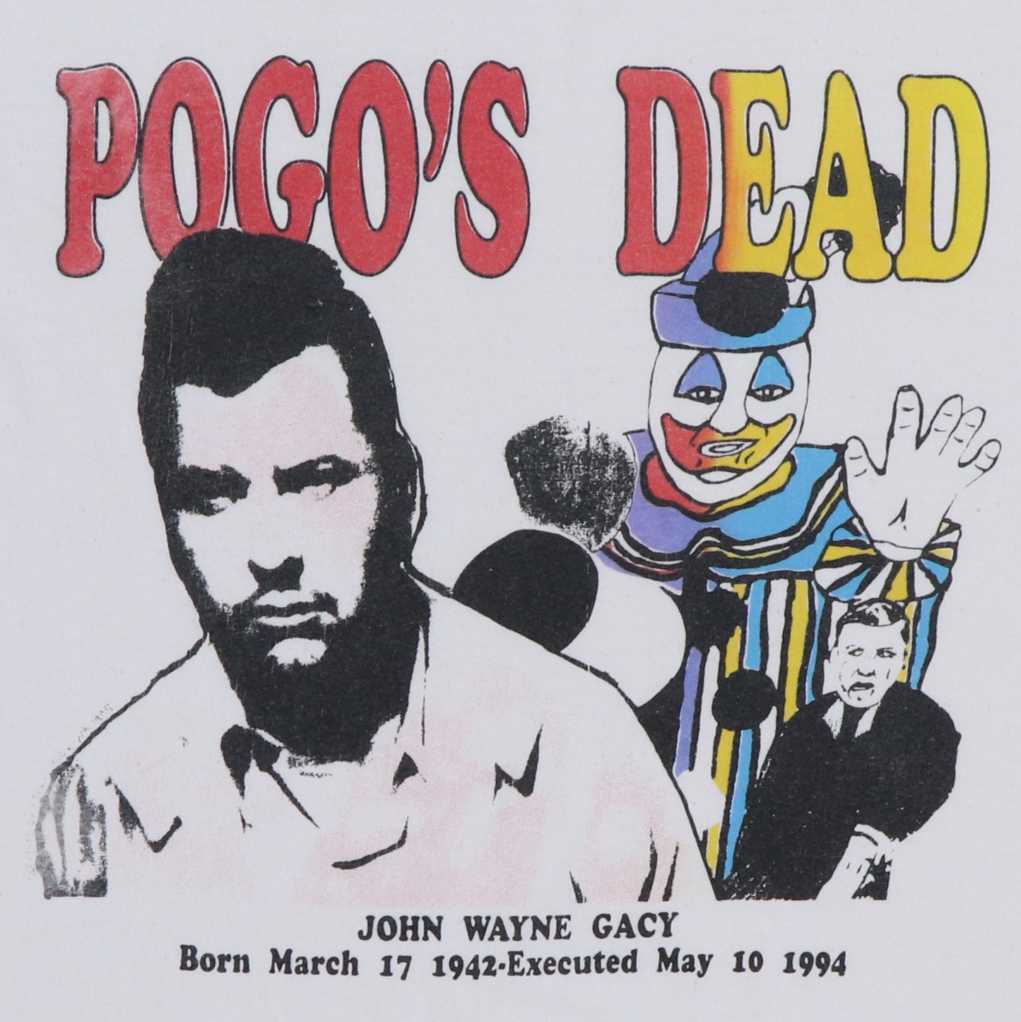 1994 Pogo's Dead John Wayne Gacy Shirt