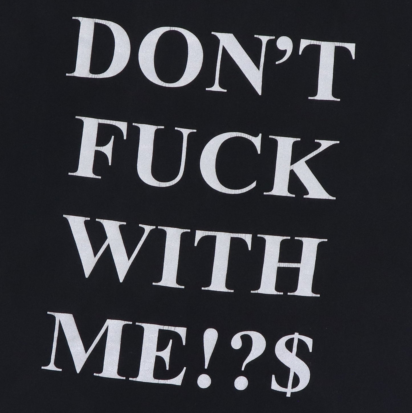 1997 Coal Chamber Don’t Fuck With Me Shirt