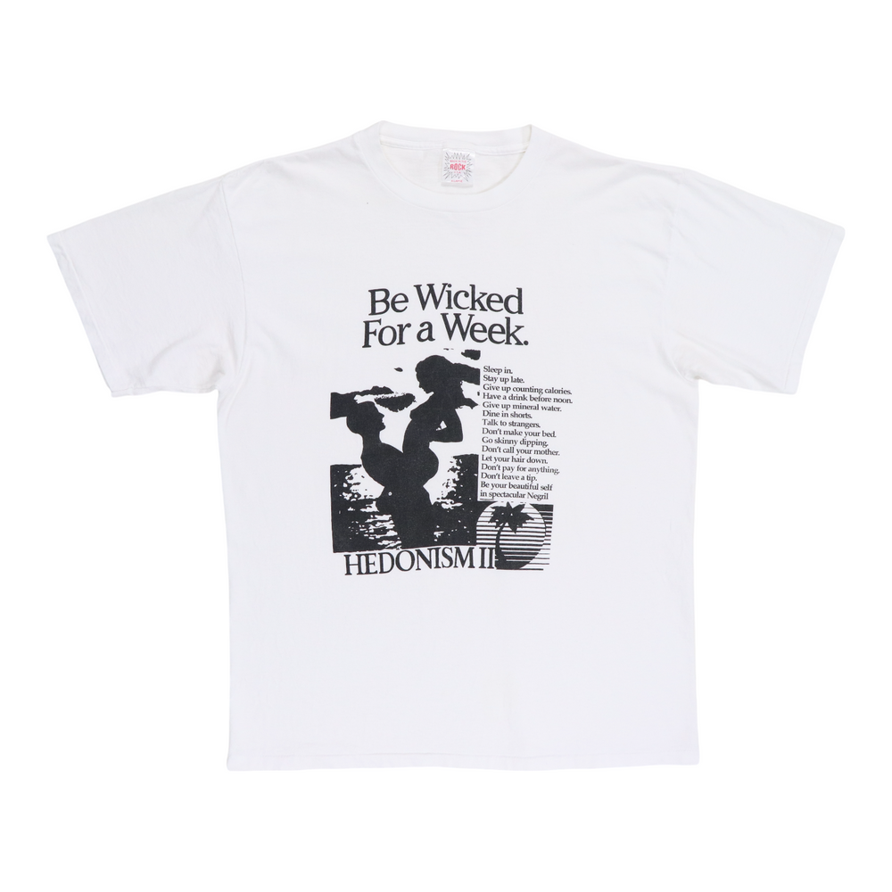 1990s Hedonism Be Wicked For A Week Shirt