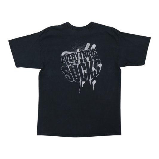 1999 Dope Everything Still Sucks Shirt