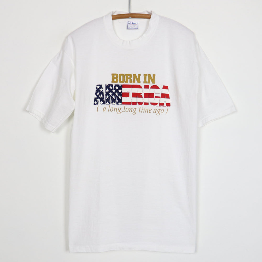 1995 Born In America A Long Long Time Ago Shirt