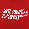 1984 I'm Schizophrenic And So Am I Shirt