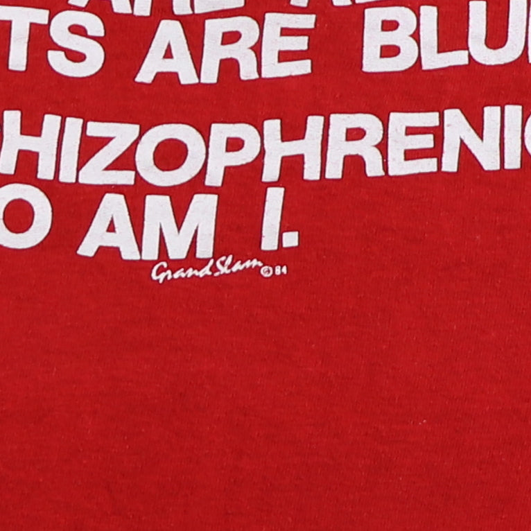 1984 I'm Schizophrenic And So Am I Shirt