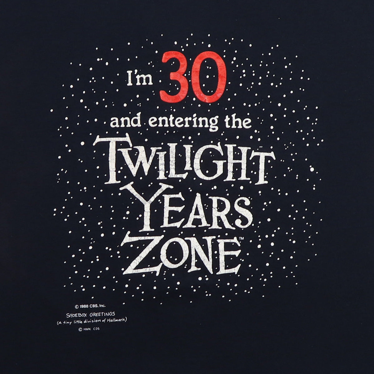 1988 I'm 30 And Entering The Twilight Years Zone Shirt