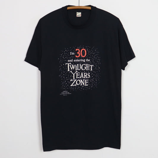 1988 I'm 30 And Entering The Twilight Years Zone Shirt