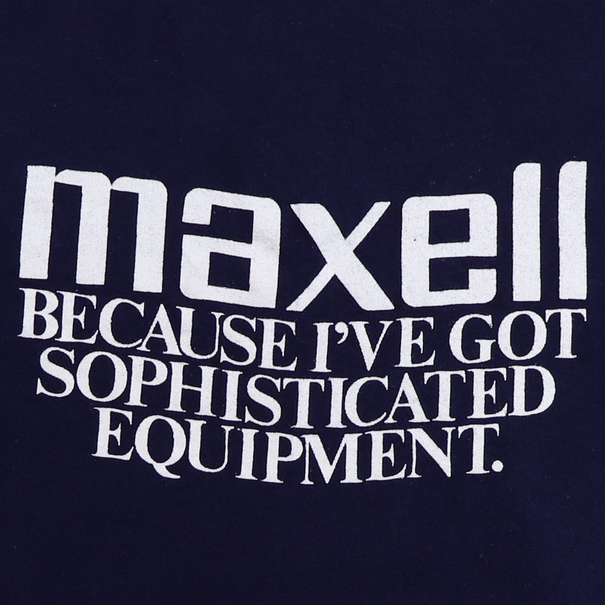 1980s Maxwell Because I've Got Sophisticated Equipment Shirt