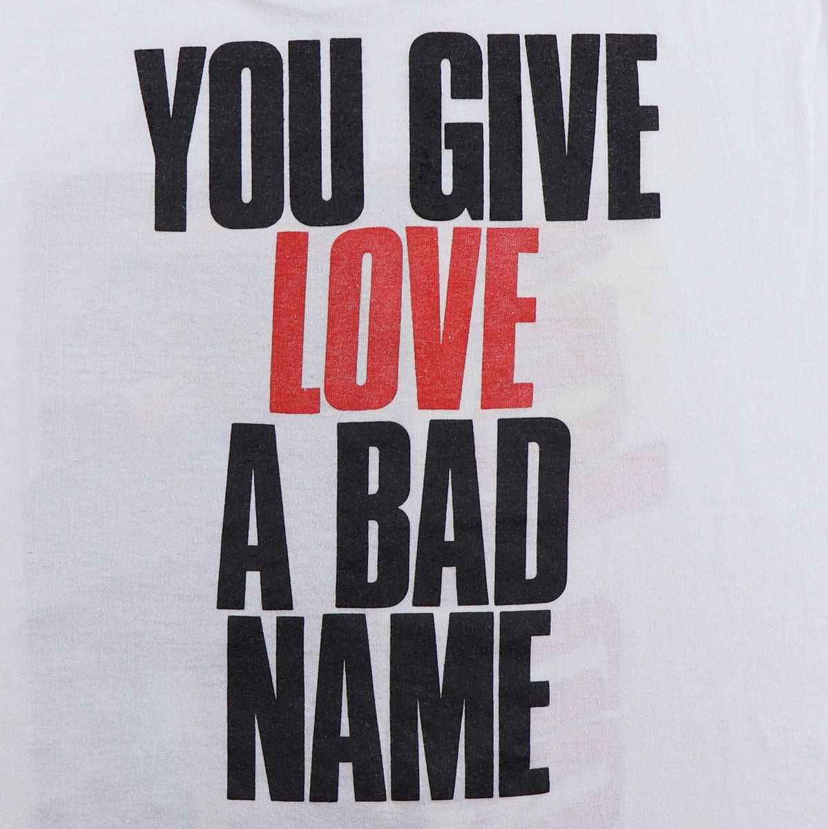 1980s Bon Jovi You Give Love A Bad Name Shirt