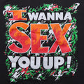 1990s I Wanna Sex You Up Shirt