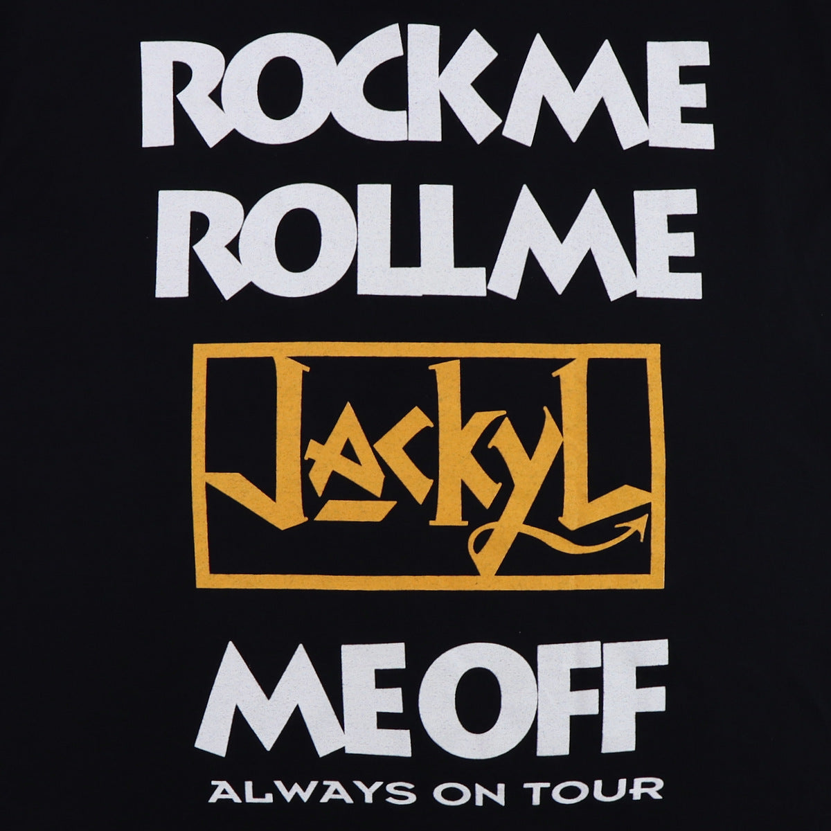 1993 Jackyl Rock Me Roll Me Jackyl Me Off Tour Shirt