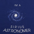 1980s I'm A Sirius Astronomer Shirt