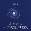 1980s I'm A Sirius Astronomer Shirt