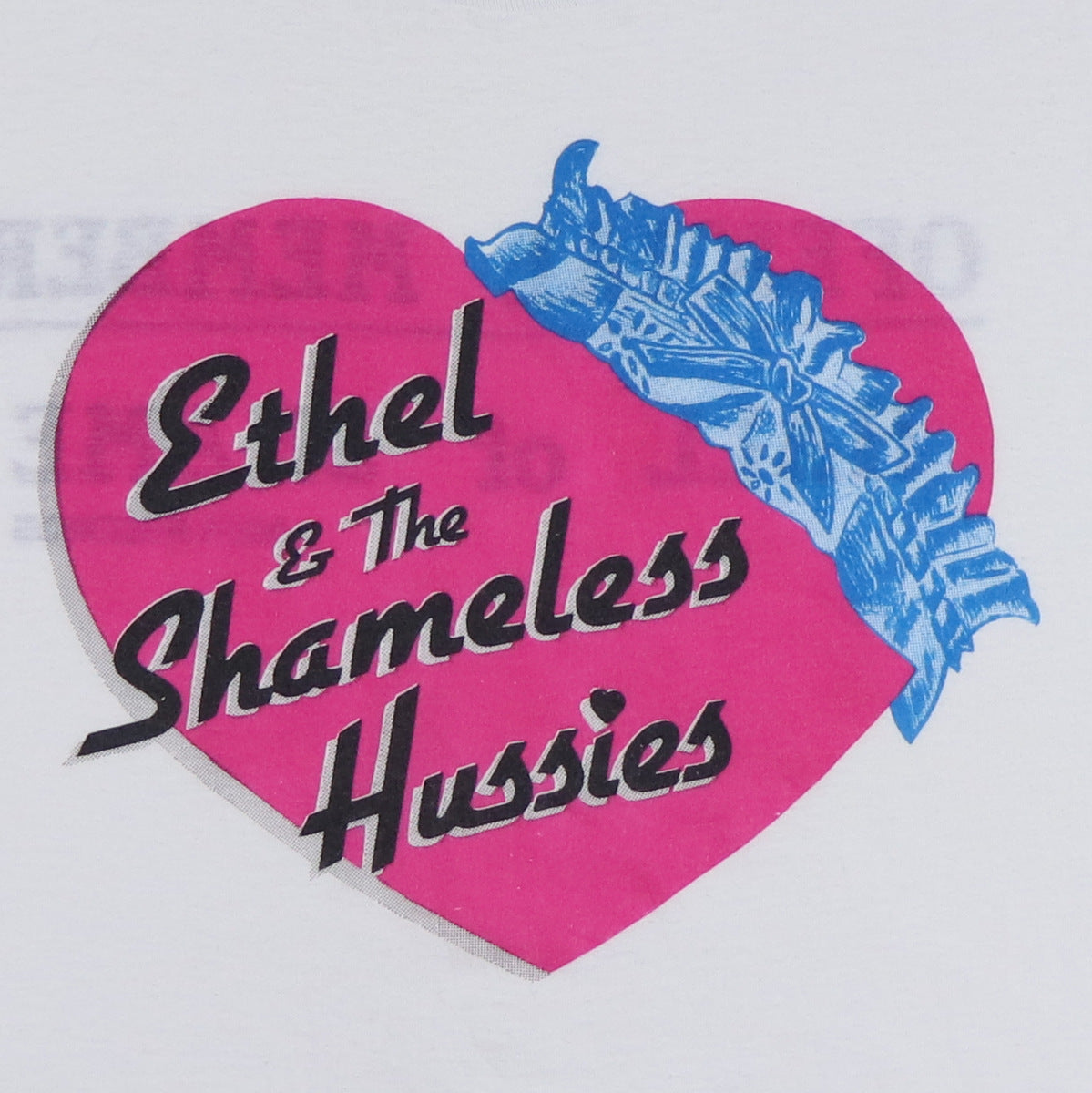 1988 Ethel & The Shameless Hussies Hall Of Shame Shirt