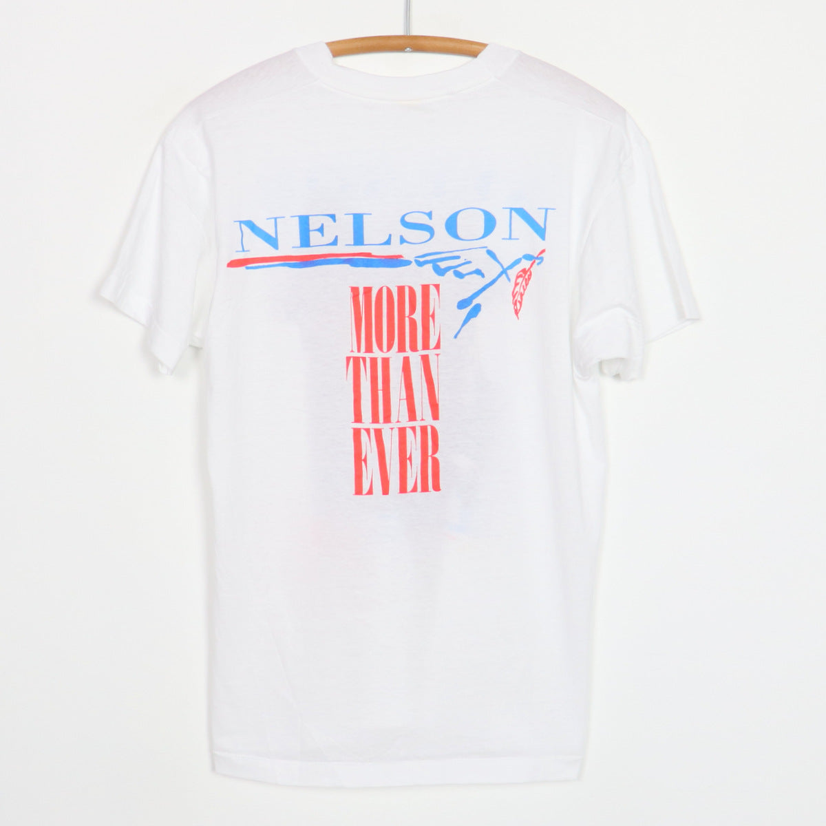 1991 Nelson More Than Ever Shirt